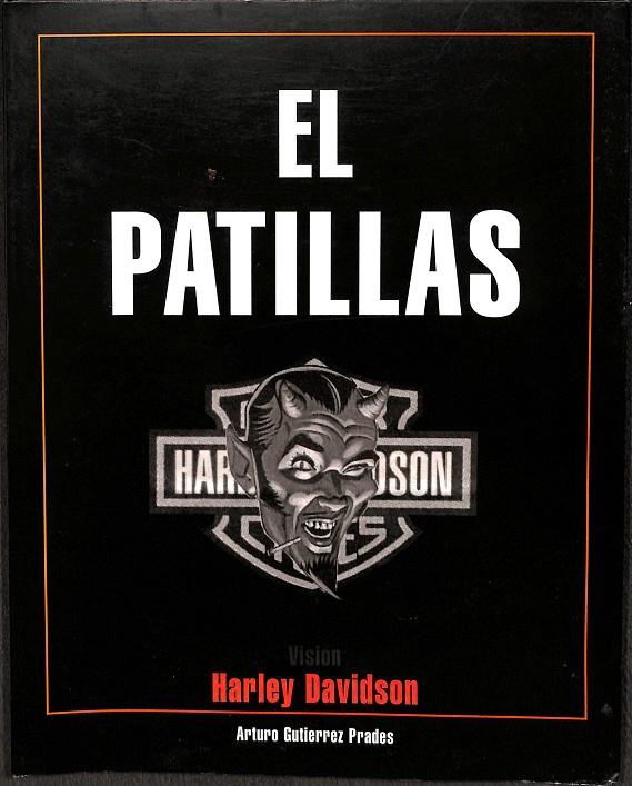 EL PATILLAS. UN RELATO VERDADERO DE HARLEY DAVIDSON | ARTURO GUTIERREZ PRADES