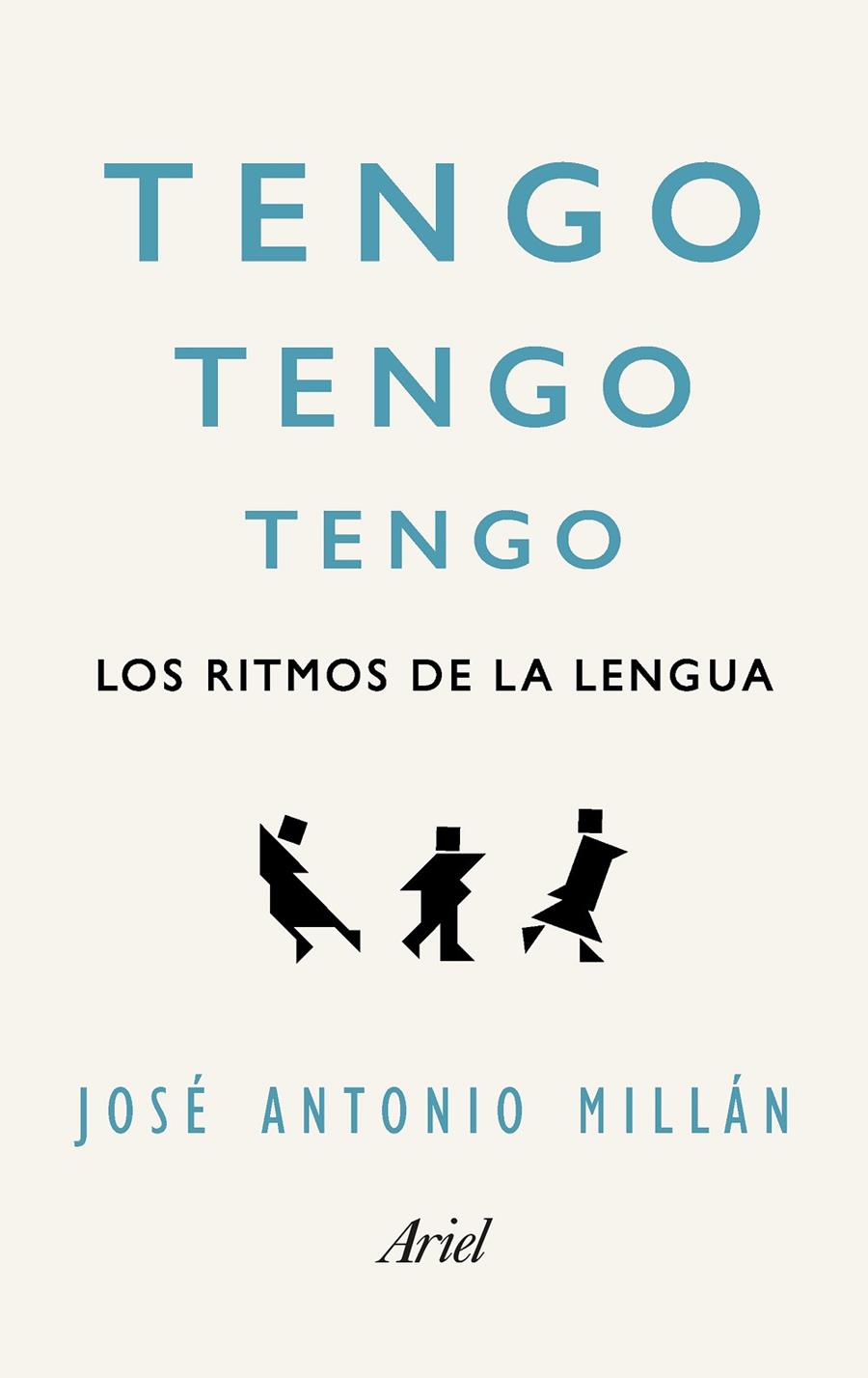 TENGO, TENGO, TENGO LOS RITMOS DE LA LENGUA | MILLÁN GONZÁLEZ, JOSÉ ANTONIO
