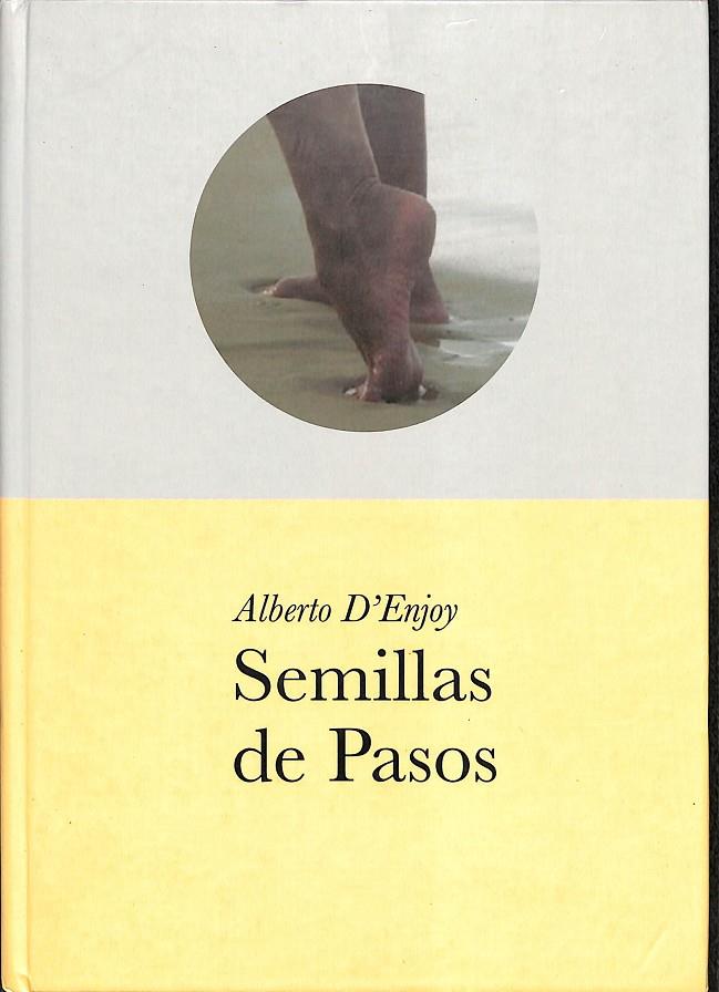 SEMILLAS DE PASOS | ALBERTO D'ENJOY