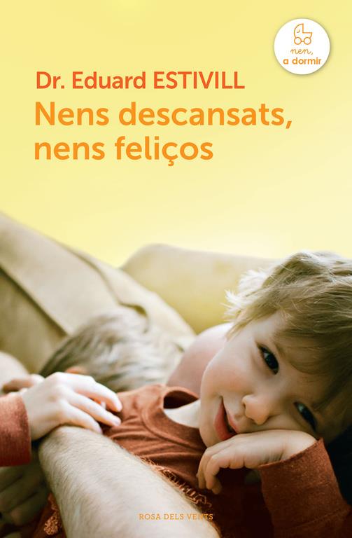 NENS DESCANSATS, NENS FELIÇOS (CATALÁN) | 9788415961123 | ESTIVILL, EDUARD