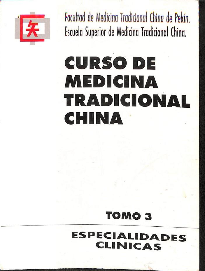CURSO DE MEDICINA TRADICIONAL CHINA TOMO 3 | CLAUDIA SKOPALIK. FEDERICO MARMORI...
