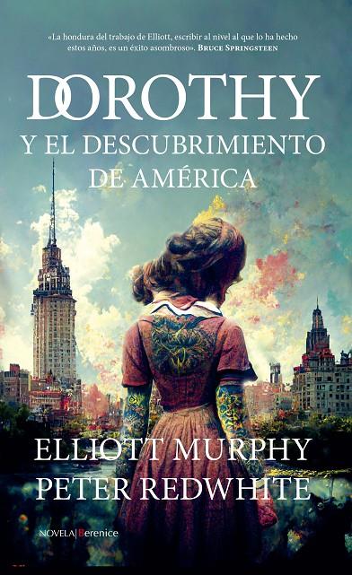 DOROTHY Y EL DESCUBRIMIENTO DE AMÉRICA | ELLIOTT MURPHY/PETER REDWHITE