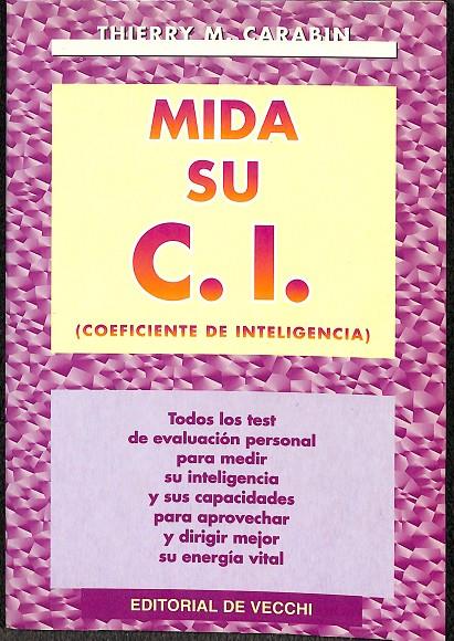 MIDA SU COEFICIENTE DE INTELIGENCIA | THIERRY M. CARABIN