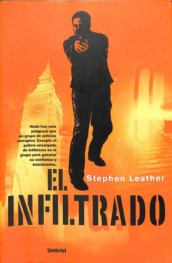 EL INFILTRADO | STEPHEN LEATHER