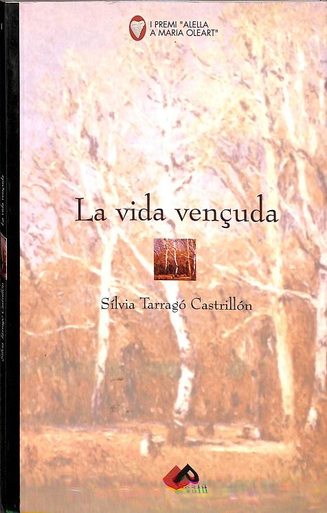 LA VIDA VENÇUDA (CATALÁN) | SILVIA TARRAGÓ CASTRILLÓN
