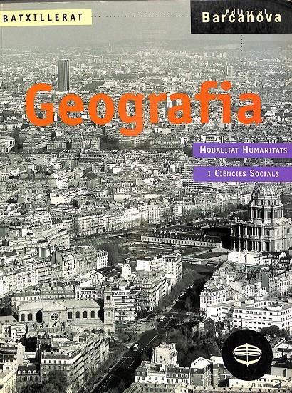 GEOGRAFIA MODALITAT HUMANITATS I CIÈNCIES SOCIALS (CATALÁN) | JAUME BUSQUETS, ADOLF CUCALA, JOAN M.SERRA
