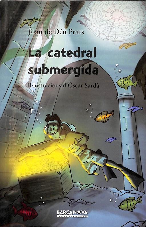 LA CATEDRAL SUBMERGIDA | JOAN DE DÉU PRATS
