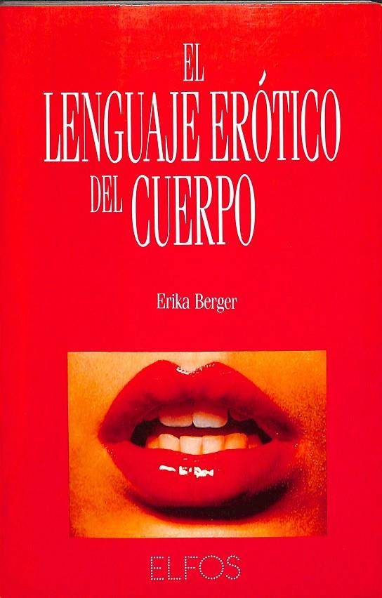 EL LENGUAJE ERÓTICO DEL CUERPO | ERIKA BERGER