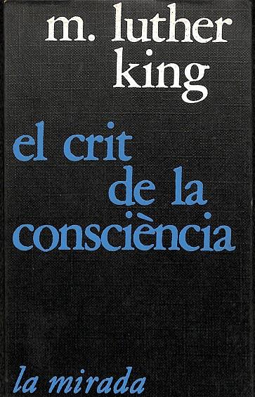 EL CRIT DE LA CONSCIÈNCIA (CATALÁN) | M. LUTHER KING