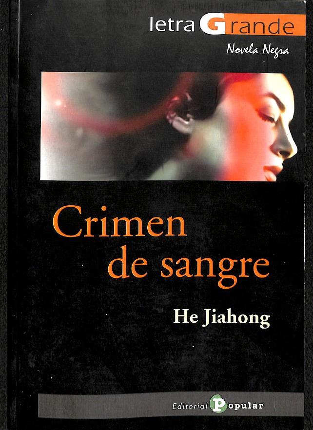 CRIMEN DE SANGRE | 9788478845026 | JIAHONG, HE