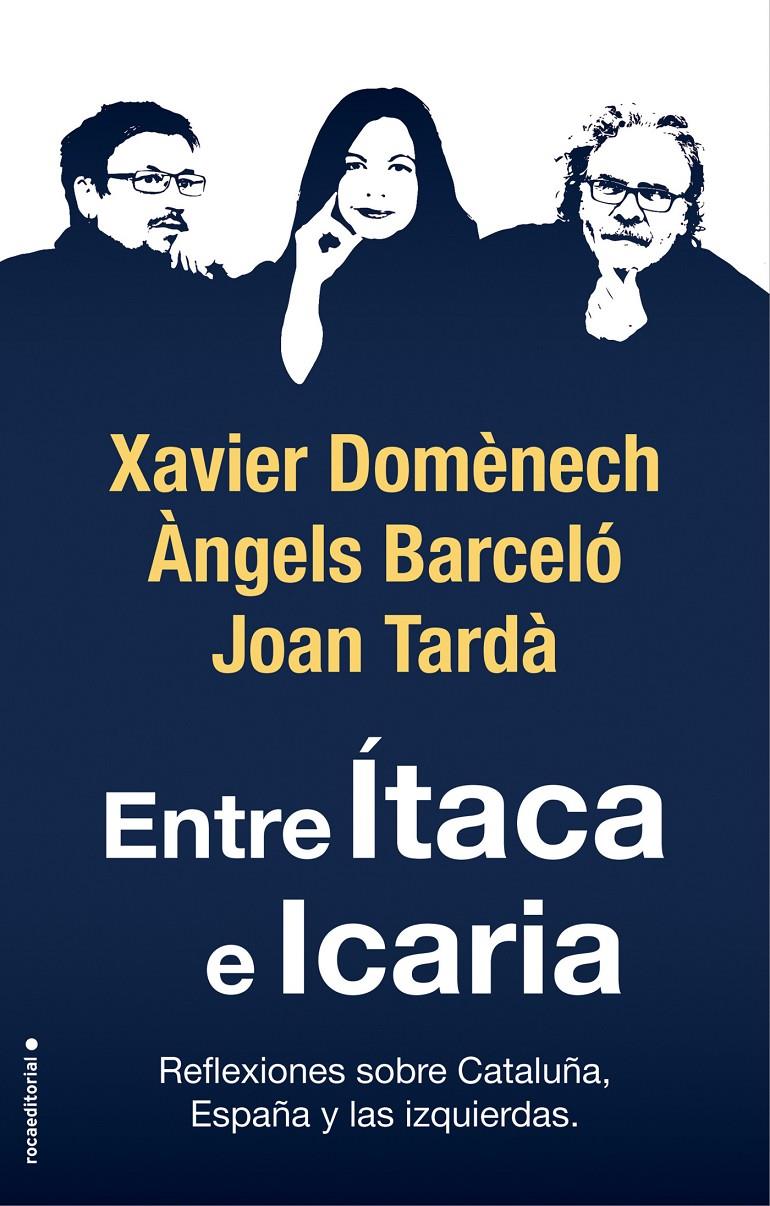 ENTRE ÍTACA E ICARIA | 9788417541781 | DOMÈNECH, XAVIER / TARDÀ, JOAN / BARCELÓ, ÀNGELS