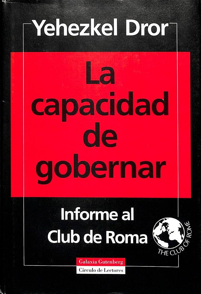LA CAPACIDAD DE GOBERNAR - INFORME AL CLUB DE ROMA | 9788481090307 | DROR, YEHEZKEL