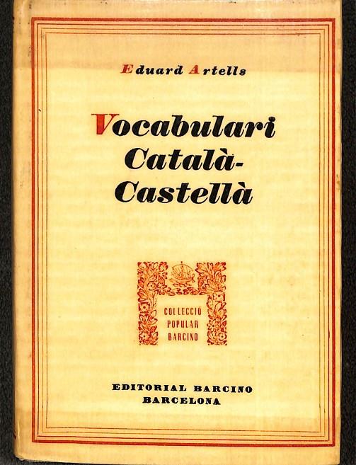 VOCABULARI CATALÀ- CASTELLÀ  | EDUARD ARTELLS