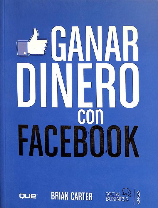 GANAR DINERO CON FACEBOOK | BRIAN CARTER