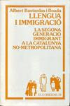 LLENGUA I IMMIGRACIÓ LA SEGONA GENERACIÓ IMMIGRANT A LA CATALUNYA NO - METROPOLITANA (CATALÁN). | 9788474102475 | ALBERT BASTARDAS I BOADA