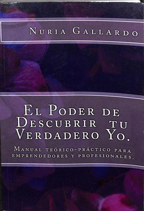EL PODER DE DESCUBRIR TU. VERDADERO YO. | NURIA GALLARDO