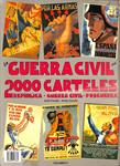LA GUERRA CIVIL 2000 CARTELES REPÚBLICA-GUERRA CIVIL-POSGUERRA VOLUMEN 1 Y 2 EN UNO (PRECINTADO) | JORDI CARULLA, ARNAU CARULLA