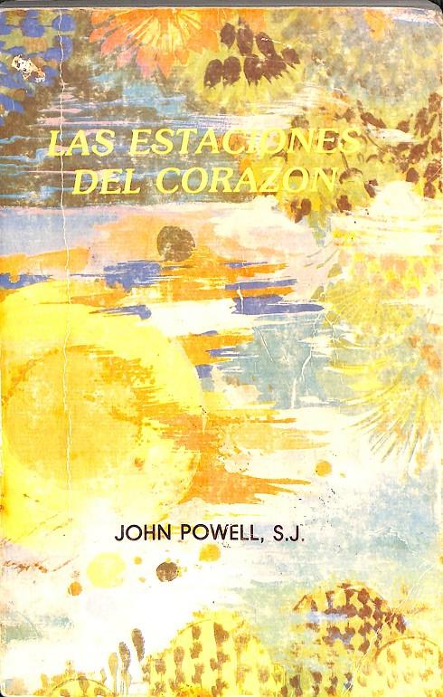LAS ESTACIONES DEL CORAZON | JOHN POWELL S.J.