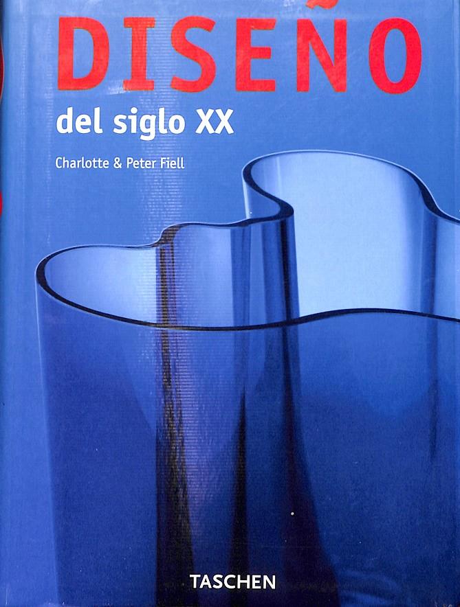DISEÑO DEL SIGLO XX | 9783822858332 | CHARLOTTE/FIELL, PETER