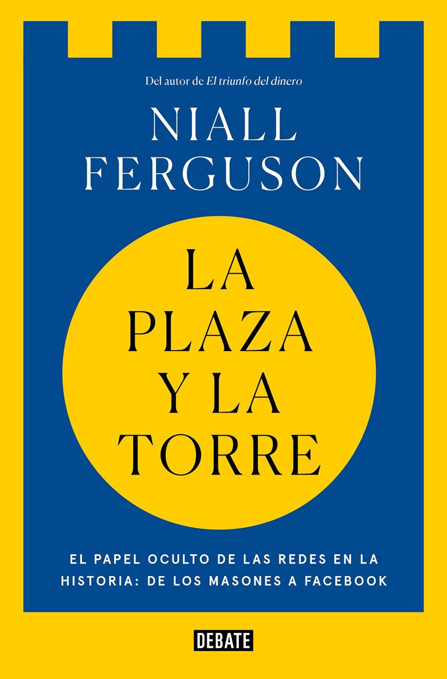 LA PLAZA Y LA TORRE | FERGUSON, NIALL