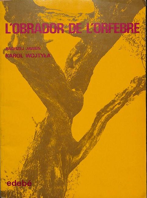 L'OBRADOR DE L'ORFEBRE (CATALÁN) | ANDRZEJ JAWIEN - KAROL WOJTYLA