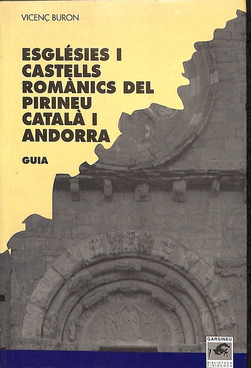 ESGLÉSIES I CASTELLS ROMÀNICS DEL PIRINEU CATALÀ I ANDORRA (CATALÁN) | VICENÇ BURON