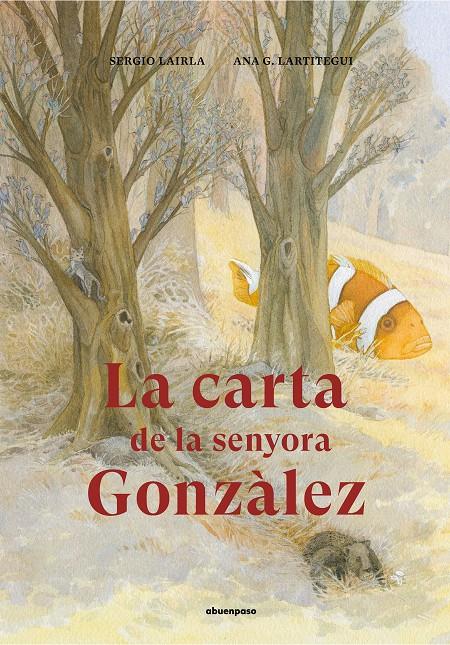 LA CARTA DE LA SENYORA GONZÀLEZ (CATALÁN) | 9788417555283 | LAIRLA PÉREZ, SERGIO