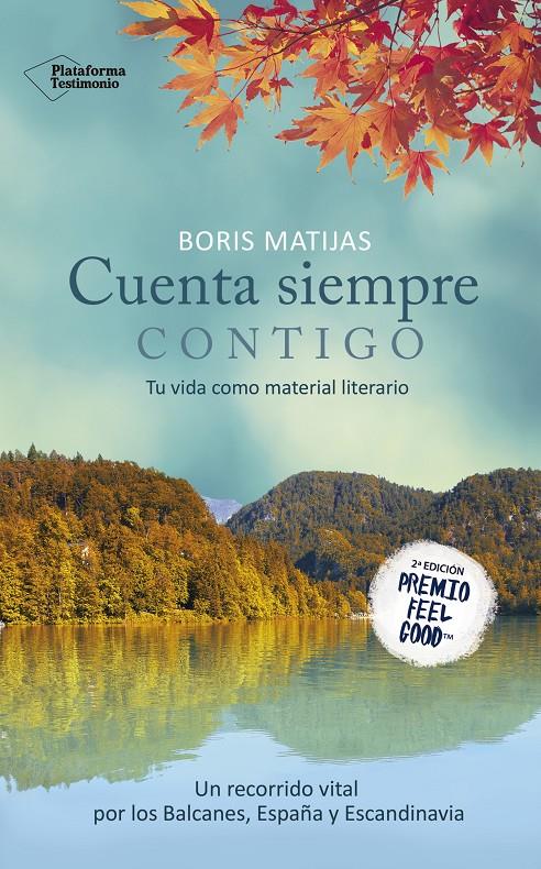 CUENTA SIEMPRE CONTIGO - TU VIDA COMO MATERIAL LITERARIO | MATIJAS, BORIS