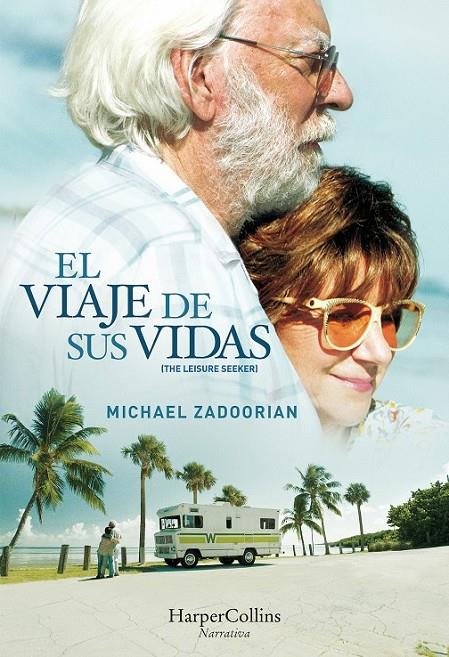 EL VIAJE DE SUS VIDAS (THE LEISURE SEEKER) | 9788491391593 | ZADOORIAN, MICHAEL