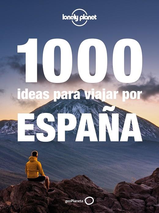 1000 IDEAS PARA VIAJAR POR ESPAÑA | JIMÉNEZ RÍOS, JORGE