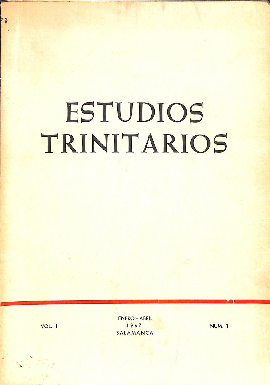 ESTUDIOS TRINITARIOS VOL 1 ENERO - ABRIL 1967 | PUBLICACIONDEL SECRETARIADO TRINITARIO