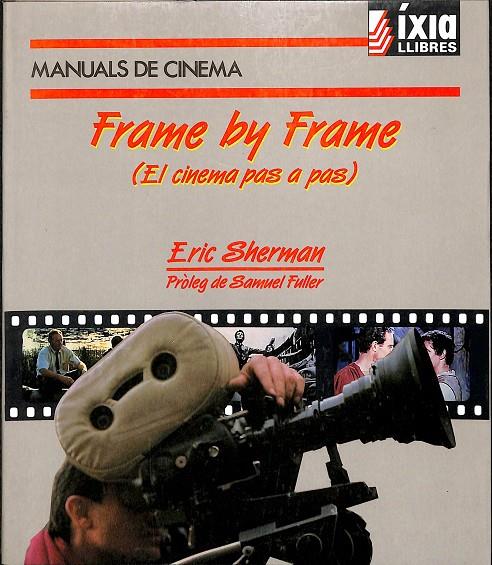 FRAME BY FRAME (EL CINEMA PAS A PAS) (CATALÁN) | ERIC SHERMAN