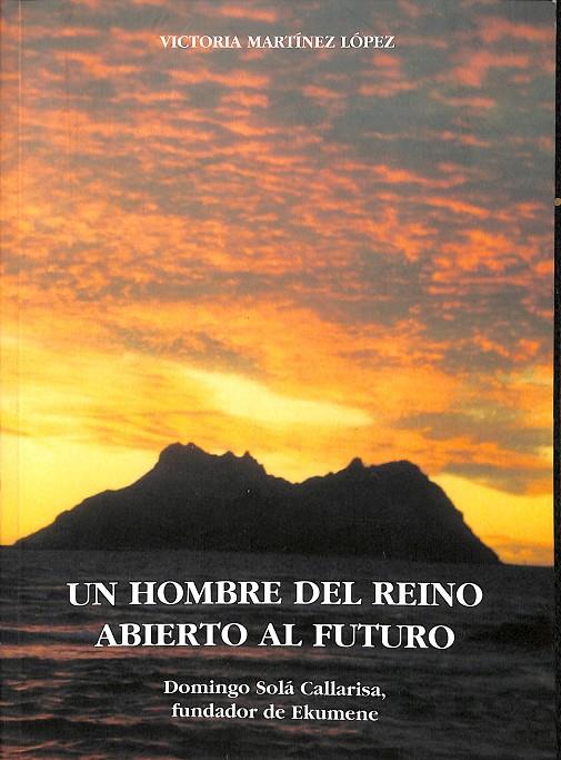 UN HOMBRE DEL REINO ABIERTO AL FUTURO | VICTORIA MARTÍNEZ LOPEZ