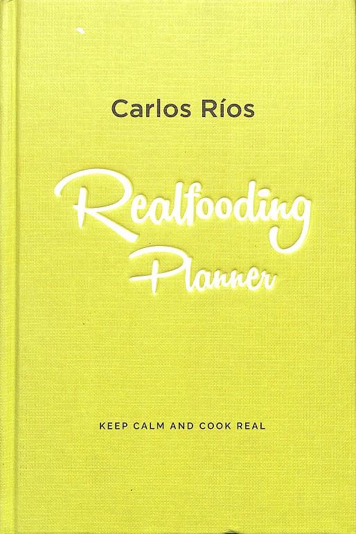 PLANNER REALFOODING (CASTELLANO) | RÍOS, CARLOS