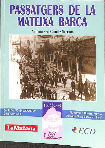 PASSATGERS DE LA MATEIXA BARCA (CATALÁN) | ANTONIO FCO. CANALES SERRANO