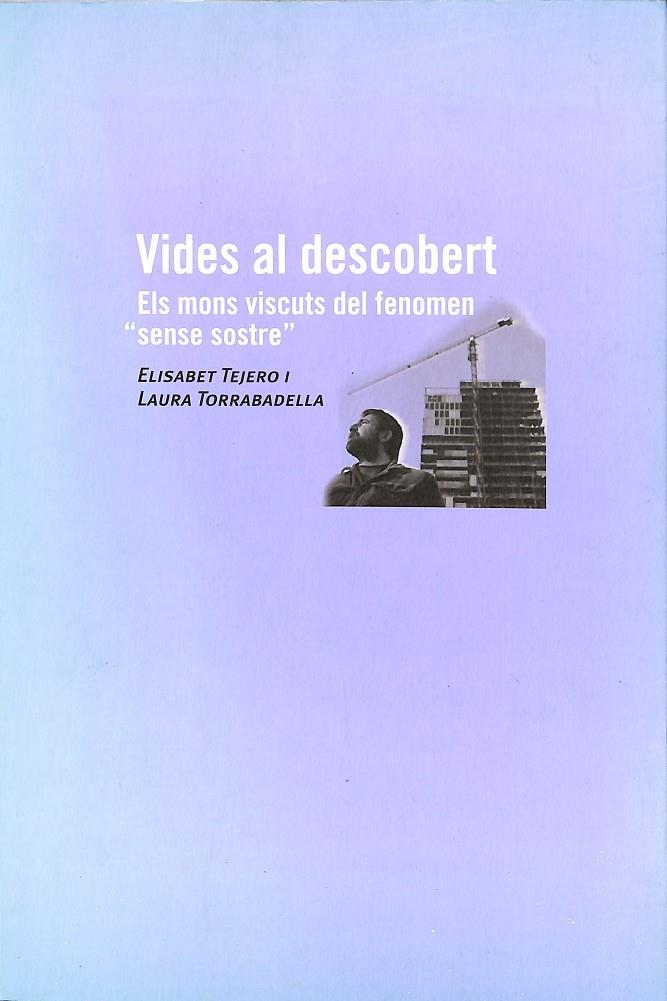 VIDES AL DESCOBERT - ELS MONS VISCUTS DEL FENOMEN SENSE SOSTRE (CATALÁN) | ELISABET TEJERO - LAURA TORRABADELLA