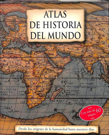 ATLAS DE HISTORIA DEL MUNDO | EDICIÓN DE KATE SANTON Y LIZ MCKAY