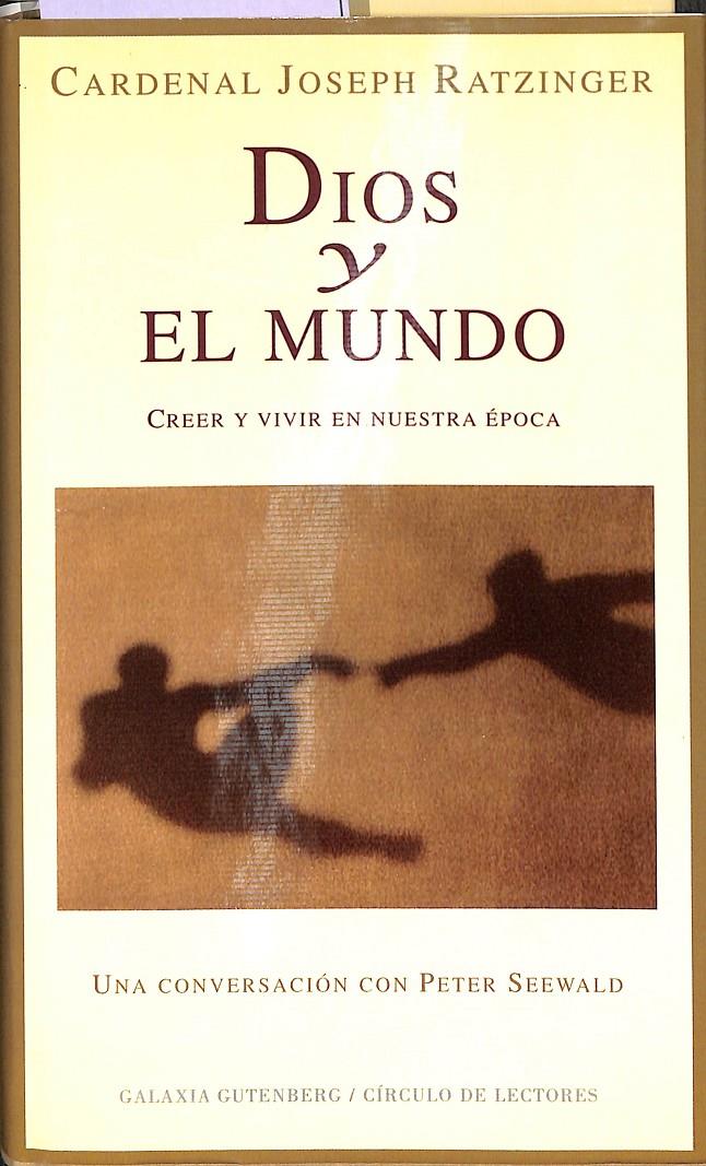 DIOS Y EL MUNDO | 9788481093711 | "BENEDICTO XVI, PAPA"