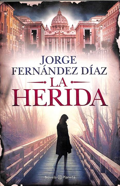 LA HERIDA | JORGE FÉRNÁNDEZ DÍAZ