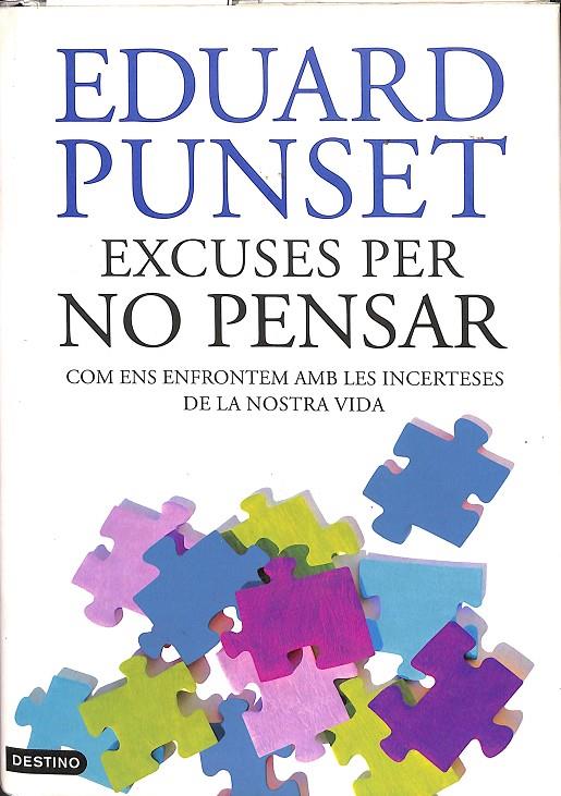 EXCUSES PER NO PENSAR (CATALÁN) | PUNSET, EDUARDO