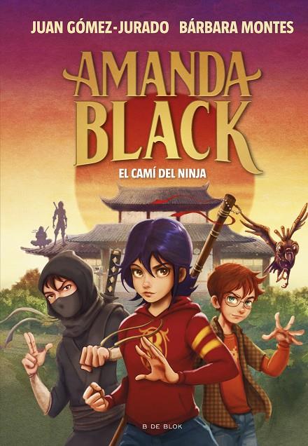 AMANDA BLACK - EL CAMÍ DEL NINJA Nº 9  | GÓMEZ-JURADO, JUAN/MONTES, BÁRBARA