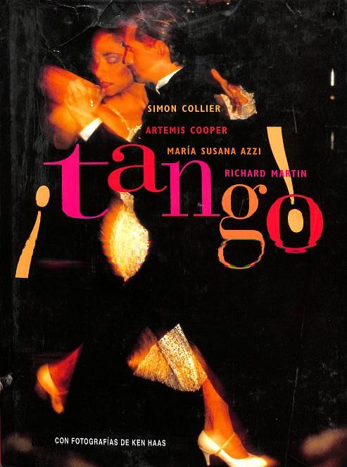 ¡TANGO! | SIMON COLLIER / ARTEMIS COOPER / MARIA SUSANA AZZI