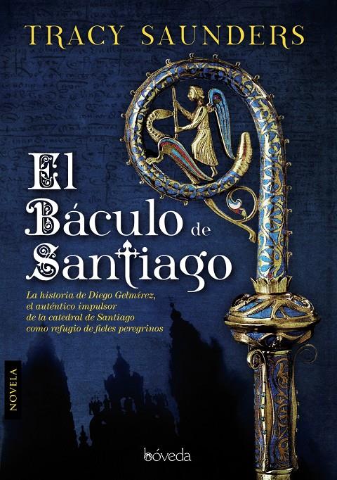 EL BÁCULO DE SANTIAGO | SAUNDERS, TRACY