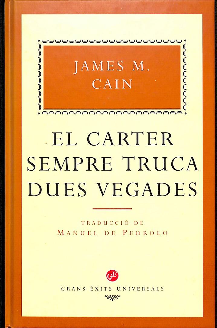 EL CARTER SEMPRE TRUCA DUES VEGADES (CATALÁN) | 9788482410357 | JAMES M.CAIN