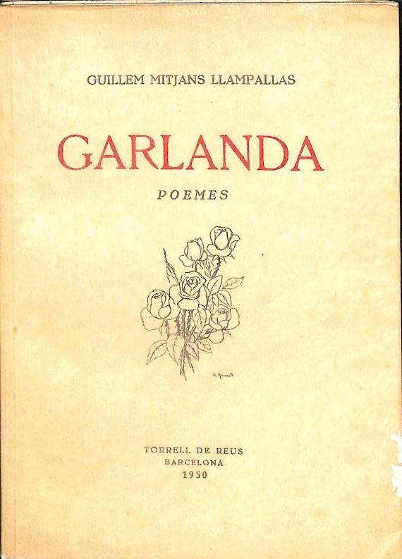 GARLANDA POEMES (CATALÁN) | GUILLEM MITJANS LLAMPALLAS