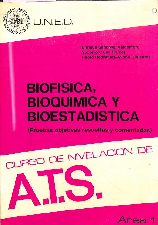BIOFÍSICA, BIOQUÍMICA Y BIOESTADÍSTICA - ÁREA 1 | E. SANDOVAL VALDEMORO, S.CALVO BRUZOS, PEDRO RODRIGUEZ-MIÑON