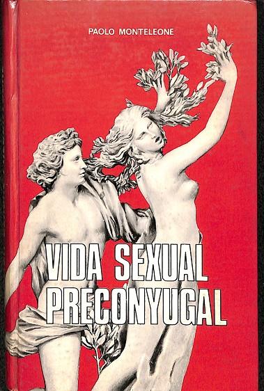 VIDA SEXUAL PRECONYUGAL | PAOLO MONTELONE