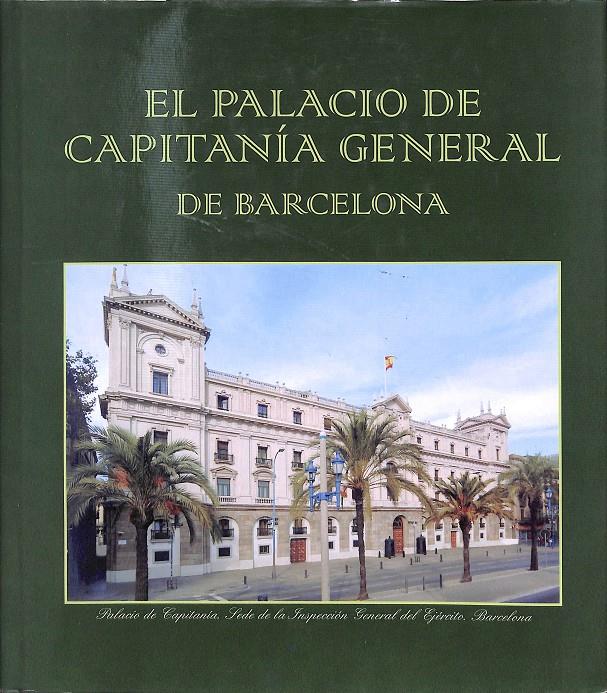 EL PALACIO DE CAPITANÍA GENERAL DE BARCELONA