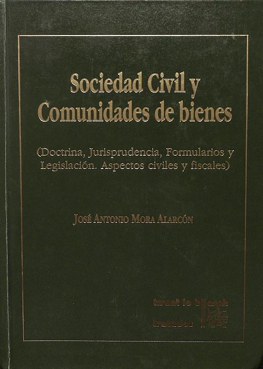 SOCIEDAD CIVIL Y COMUNIDADES DE BIENES | JOSÉ ANTONIO MORA ALARCÓN