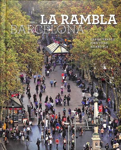 LA RAMBLA DE BARCELONA | 9788484785361 | VENTEO I MELÉNDREZ, DANIEL / PLA BOADA, RICARD / VIVAS ORTIZ, PERE